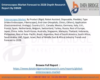 enteroscopes market forecast to 2028 depth