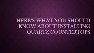 Here’s What You Should Know About Installing Quartz Countertops