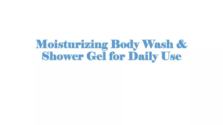 moisturizing body wash moisturizing body wash