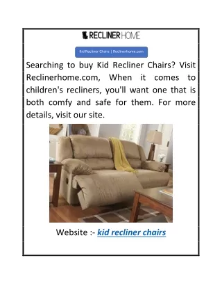 Kid Recliner Chairs  Reclinerhome.com