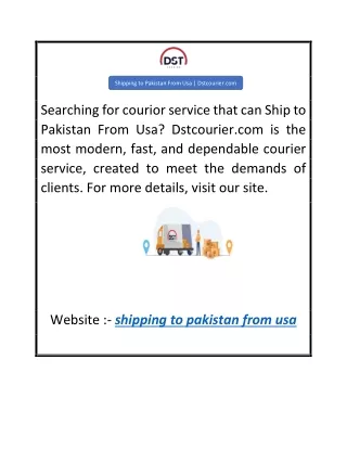 Shipping to Pakistan From Usa  Dstcourier.com