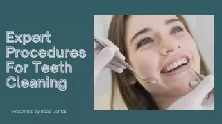 Expert Procedures For Teeth Cleaning