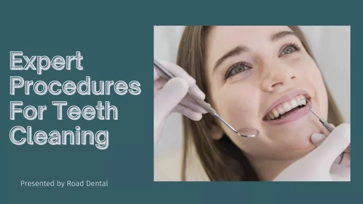 expert expert procedures procedures for teeth