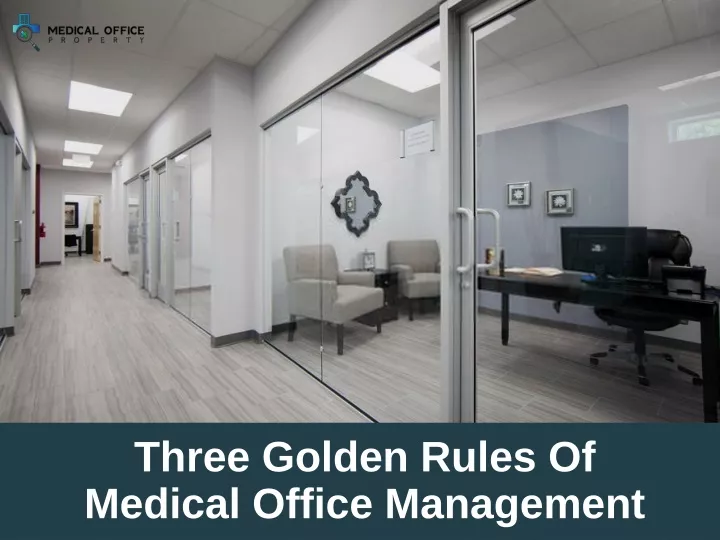 three golden rules of medical office management