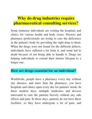 Why do drug industries require pharmaceutical consulting services?
