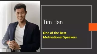Tim Han - An Emerging Motivational Speaker