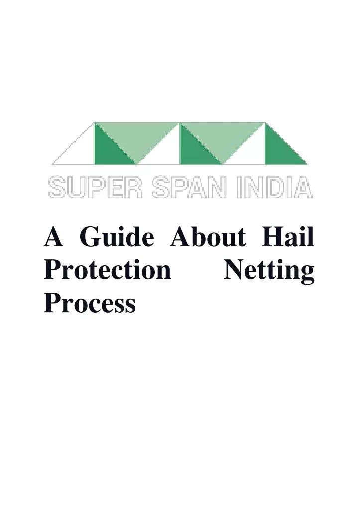 a guide about hail protection process