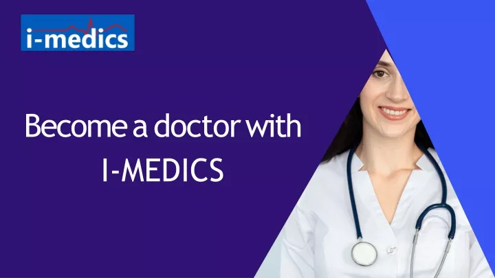 become a doctor with i medics