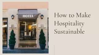 How to Make Hospitality Sustainable