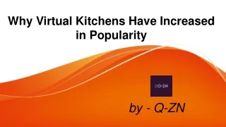 Why Virtual Kitchens Have Increased in Popularity - Q-ZN