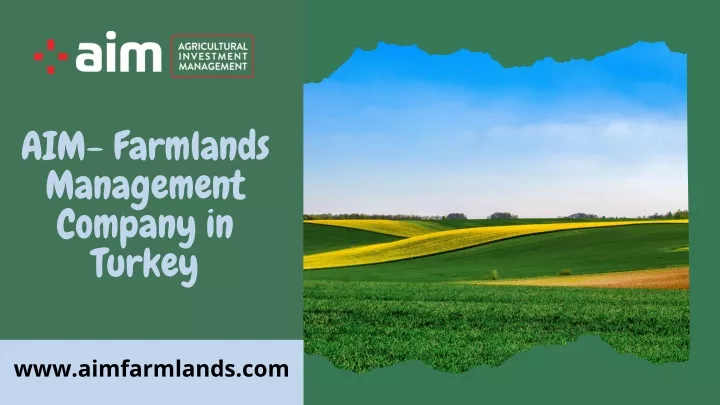 aim farmlands management company in turkey