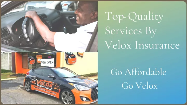 top quality services by velox insurance