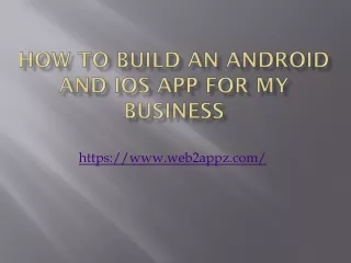 how to build an android and ios app for my business