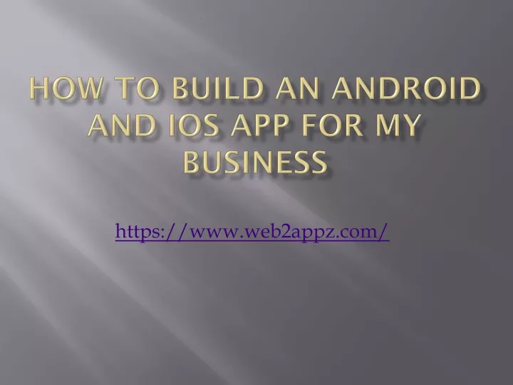 how to build an android and ios app for my business