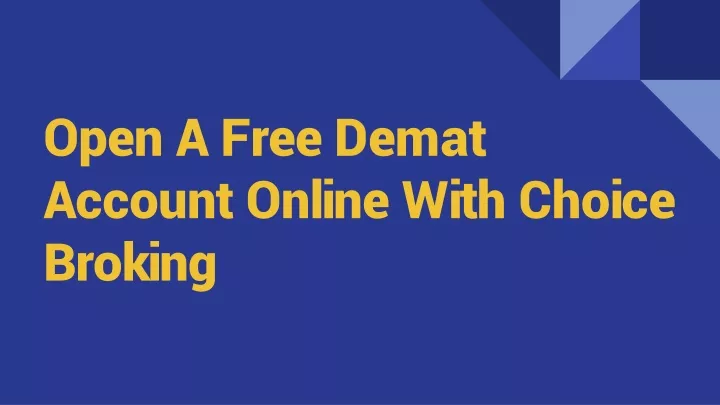 open a free demat account online with choice broking