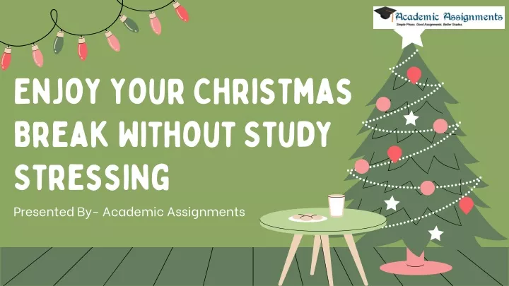 enjoy your christmas break without study