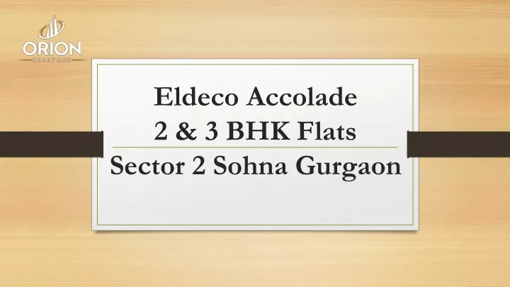 eldeco accolade 2 3 bhk flats sector 2 sohna gurgaon