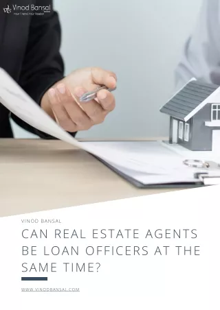Can Real Estate Agents Be Loan Officers At The Same Time