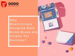 why bewitchingly designed bath bomb boxes