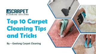 Top 10 Carpet Cleaning Tips and Tricks | Geelong Carpet Cleaning