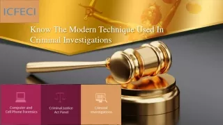 Know The Modern Technique Used In Criminal Investigations