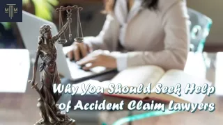 Why You Should Seek Help of Accident Claim Lawyers