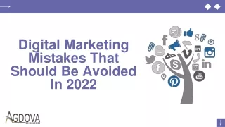 digital marketing mistakes that should be avoided in 2022
