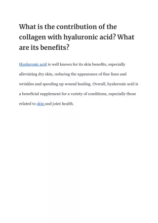 What is the contribution of the collagen with hyaluronic acid?