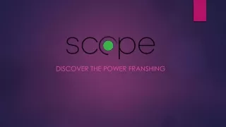 discover the power franshing