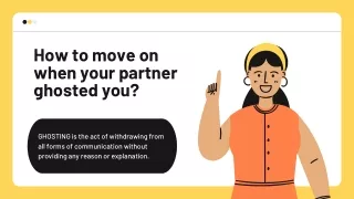 how to move on when your partner ghosted you