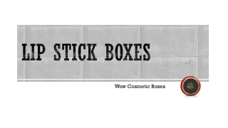 lip stick boxes