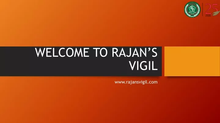 welcome to rajan s vigil