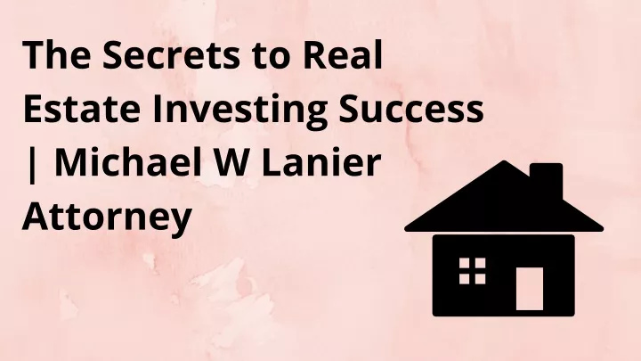 the secrets to real estate investing success