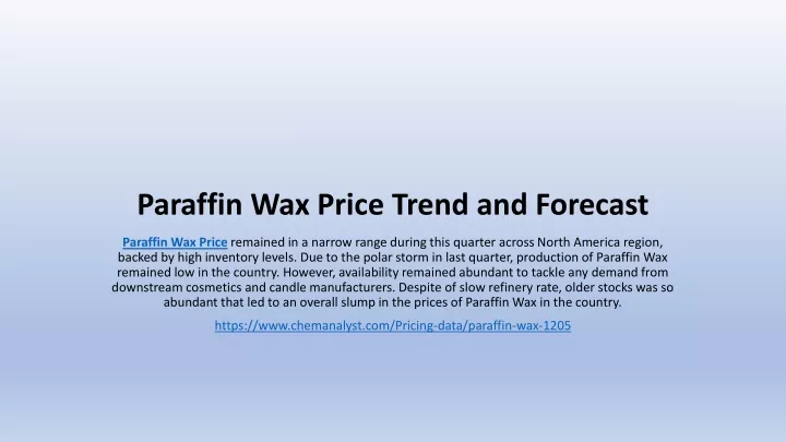 paraffin wax price trend and forecast