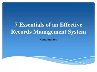 7 Essentials of an Effective Records Management System