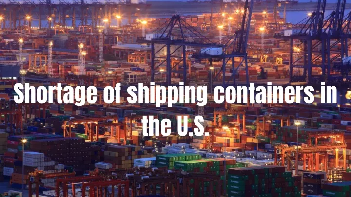 PPT - Shipping container shortage PowerPoint Presentation, free ...