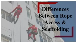 differences between rope access scaffolding