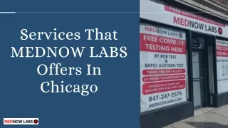 Services That MEDNOW LABS Offers In Chicago