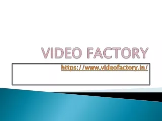 video factory