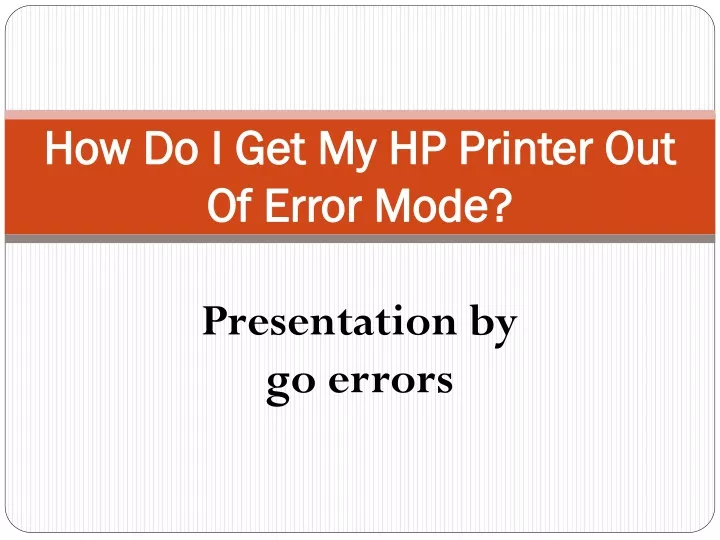 ppt-how-do-i-get-my-hp-printer-out-of-error-mode-powerpoint