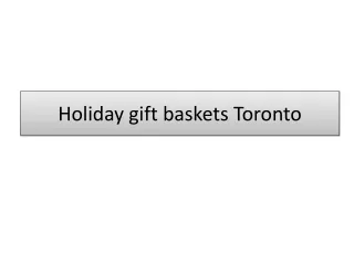 Holiday gift baskets toronto