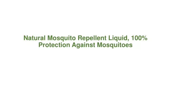 natural mosquito repellent liquid 100 protection