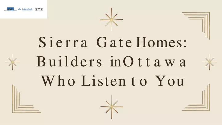 sierra gate homes builders in ottawa who listen to you