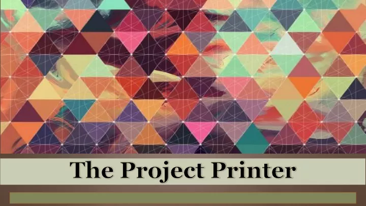 the project printer