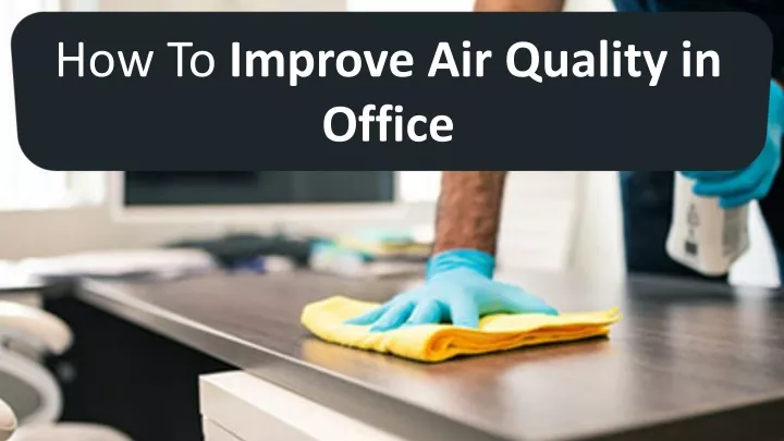 how to improve air quality in office