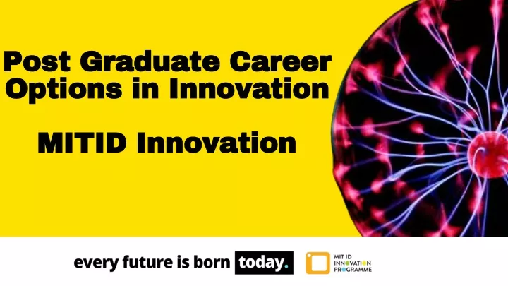 post graduate career options in innovation mitid