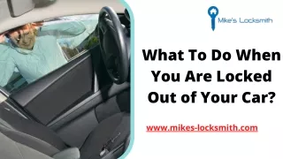 What to do When You Are Locked Out of Your Car