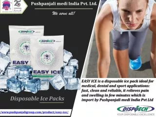 Easy ICE | Disposable ice pack | Pushpanjali medi India Pvt Ltd