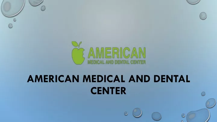 american medical and dental center