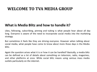 What is Media Blitz and how to handle it